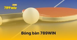 Bóng bàn 789WIN