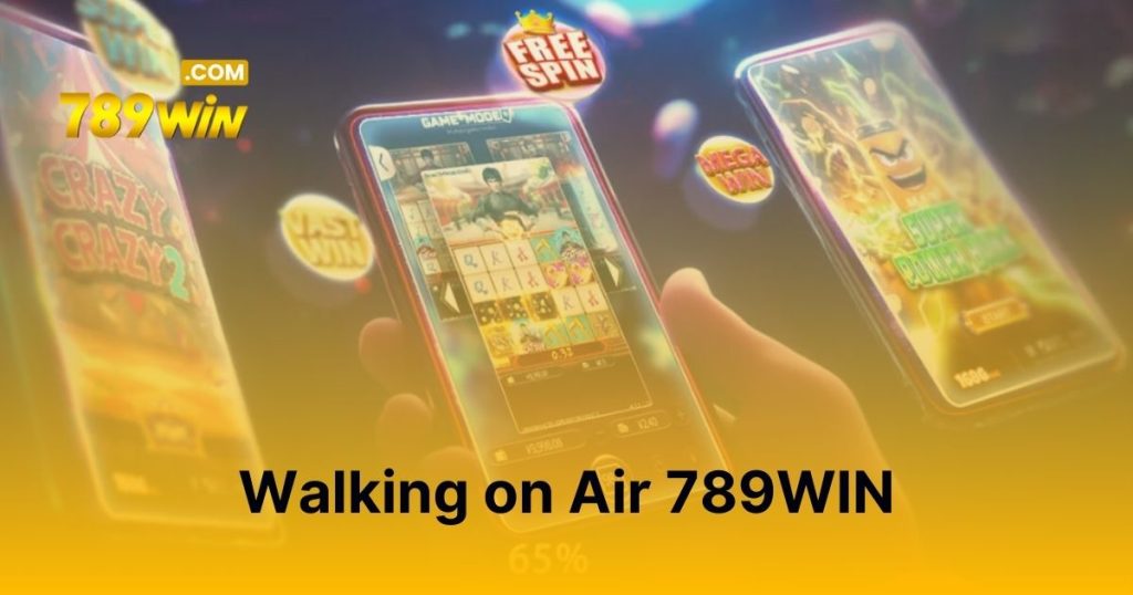 Walking on Air 789WIN