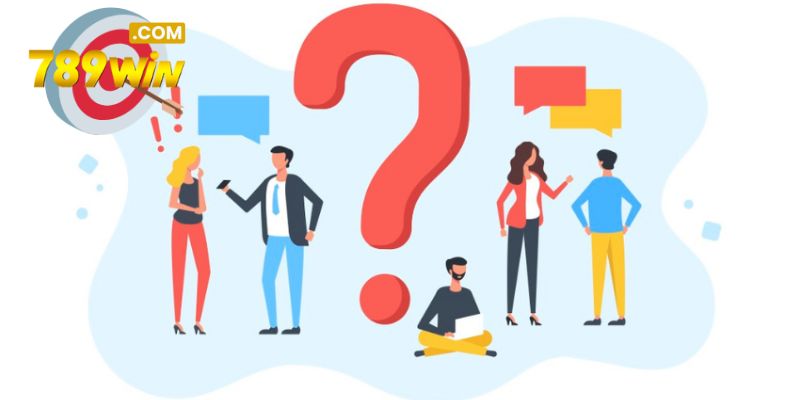 Tìm hiểu những câu hỏi thường gặp liên quan đến nhà cái 789WIN